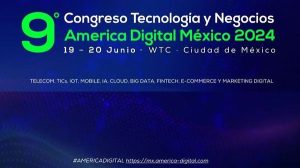 9° Congreso Tecnología y Negocios America Digital